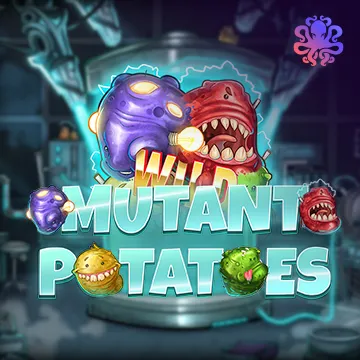 Mutant Potatoes - SUMMER138