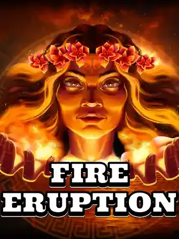 Fire Eruption - SUMMER138